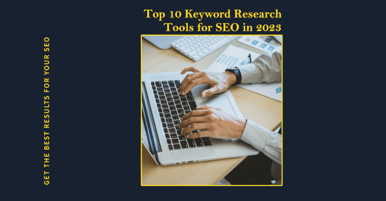 Top 10 Keyword Research Tools for SEO in 2023